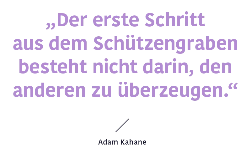 Zitat Adam Kahane Schützengraben